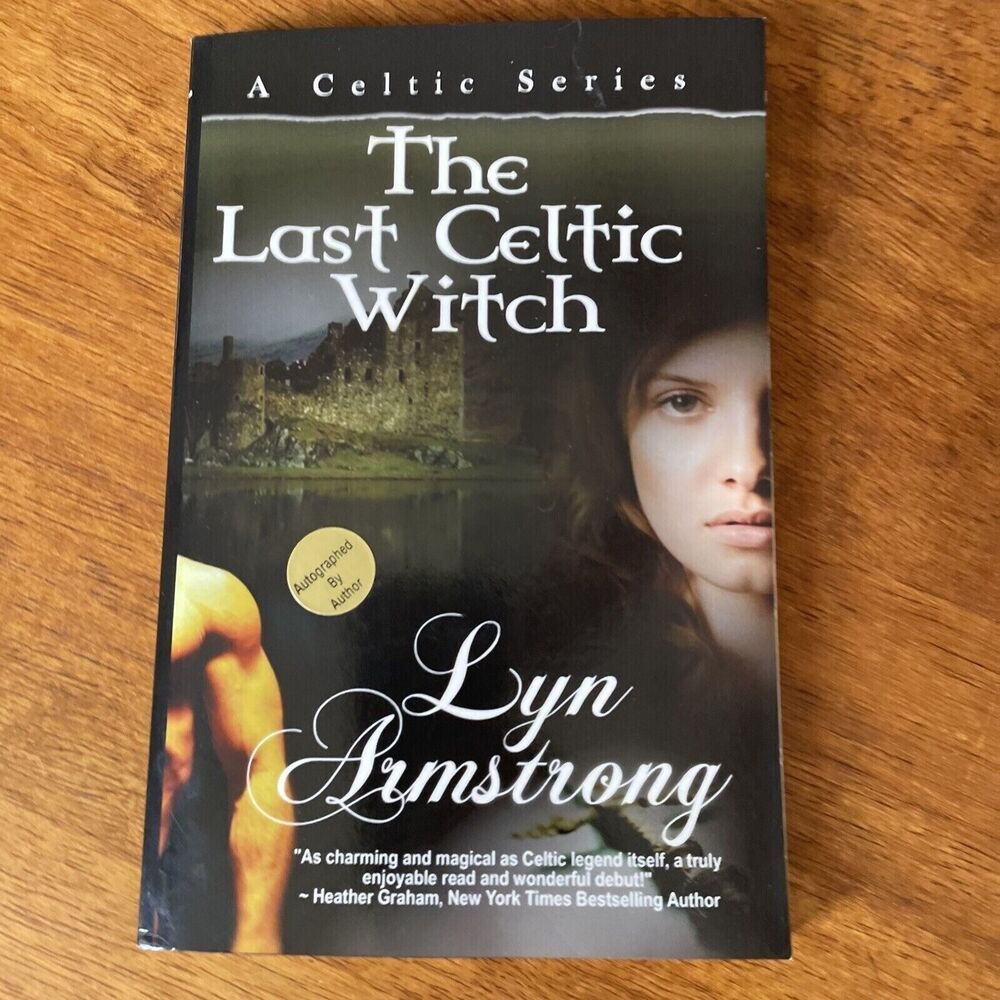 The Last Celtic Witch by Armstrong, Lyn Signed Inscription Lisa Mannetti